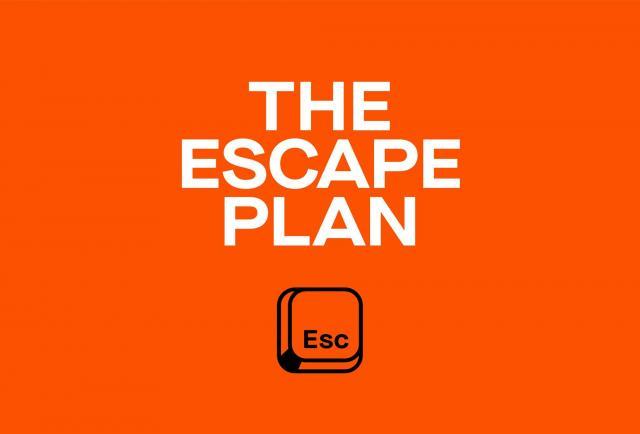 the escape plan